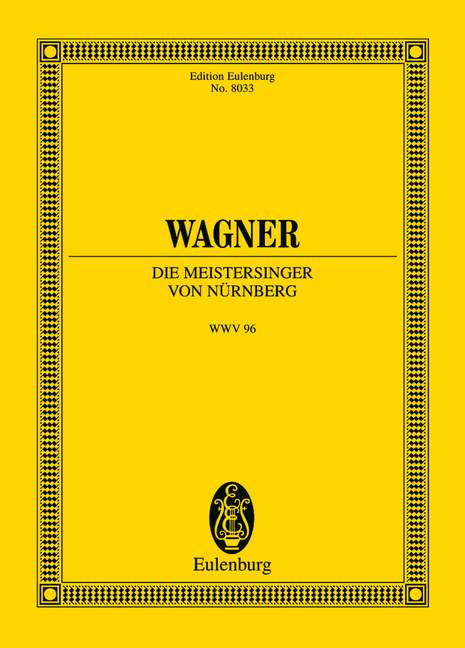 Wagner: The Mastersingers of Nuremberg WWV 96 (Study Score) published by Eulenburg